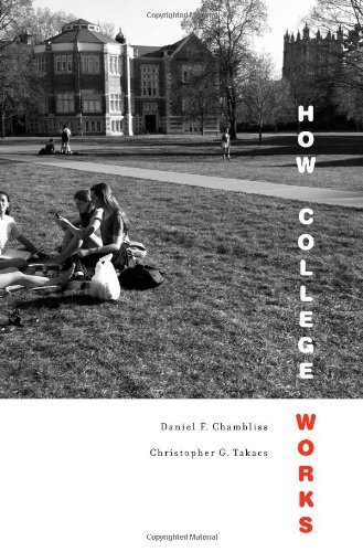 Daniel F. Chambliss/How College Works